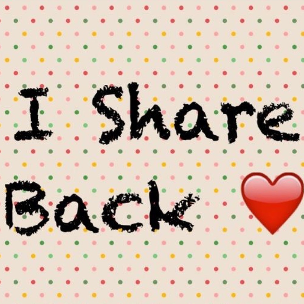 I share back!